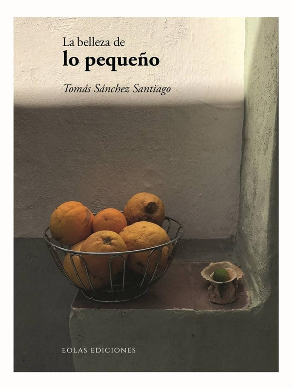 La belleza de lo peque?o | TOMaSSaNCHEZ SANTIAGO