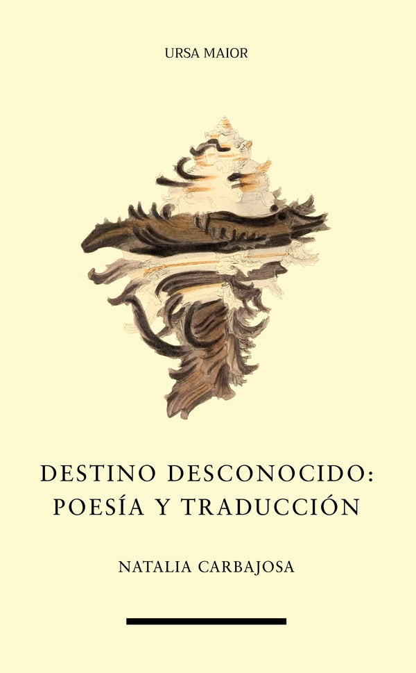 Destino desconocido: poesia y traduccion | Natalia Carbajosa