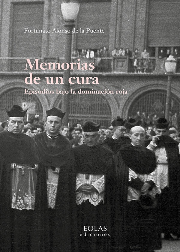 Memorias de un cura | FortunatoAlonsodela Puente