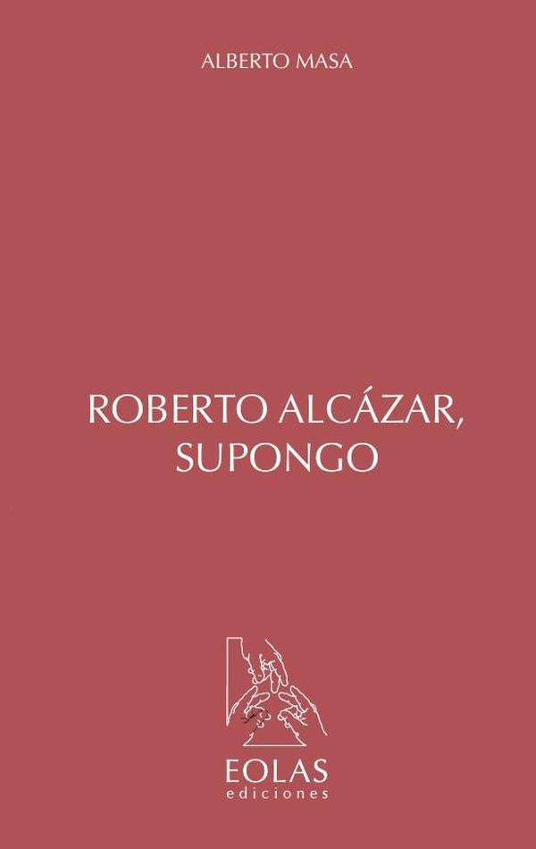 Roberto Alcazar, supongo | ALBERTO MASA