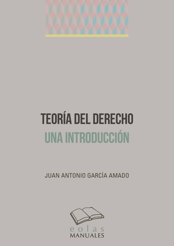 Teoria del derecho. Una introduccion | JUANANTONIOGARCiA AMADO