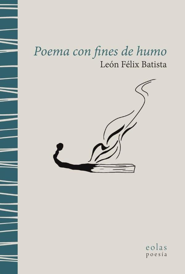 Poema con fines de humo | LeonFelix Batista
