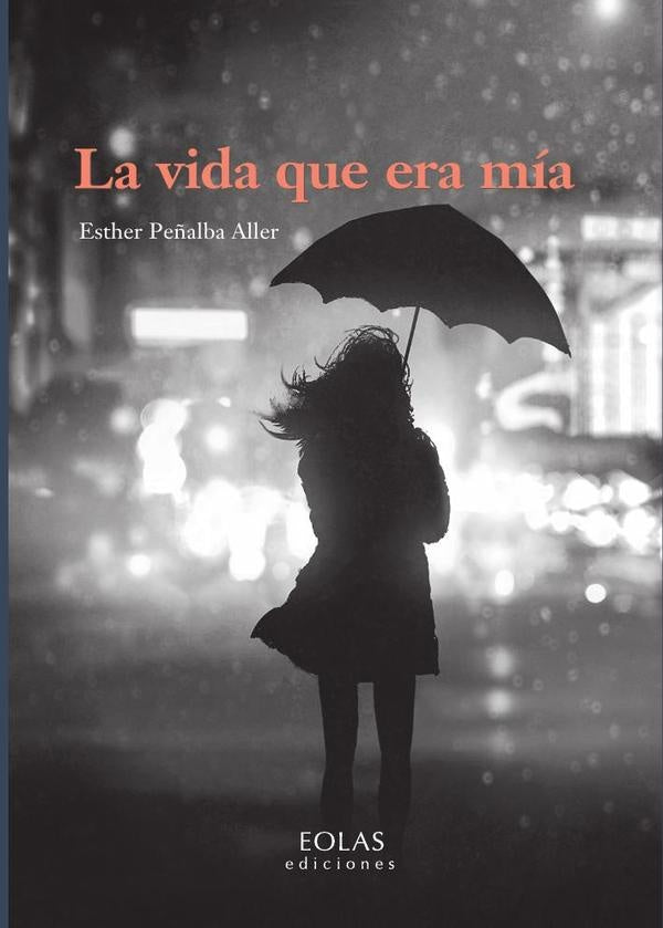 La vida que era mia | EstherPe?alba Aller