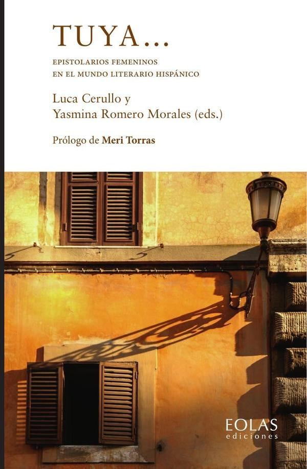 Tuya Epistolarios femeninos en el mundo literario hispanico | Luca Cerullo