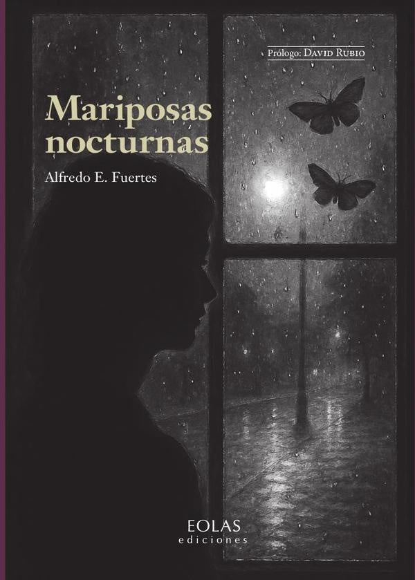 Mariposas nocturnas | AlfredoE. Fuertes