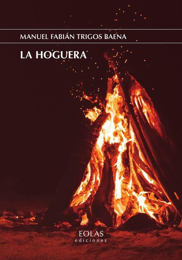 La hoguera | ManuelFabianTrigos Baena