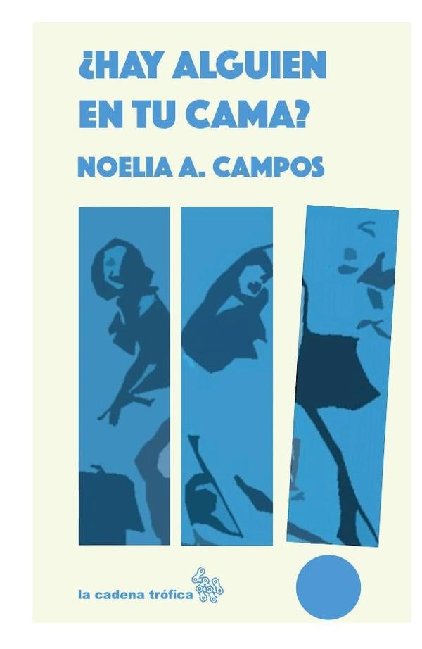 ?Hay alguien en tu cama? | NoeliaA. Campos