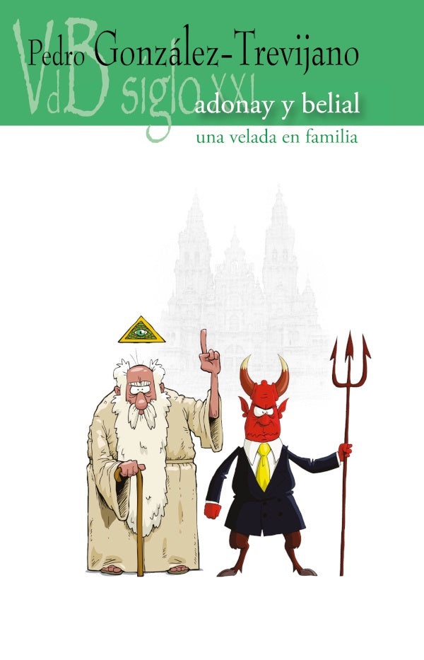 Adonay y Belial. | Pedro Gonzalez-Trevijano
