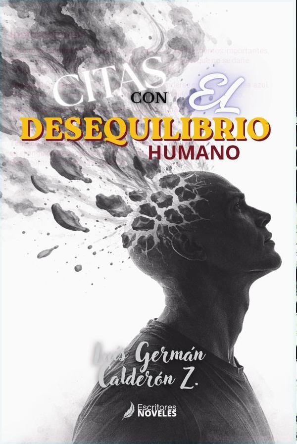 Citas con el desequilibrio humano | LuisGermanCalderon Z