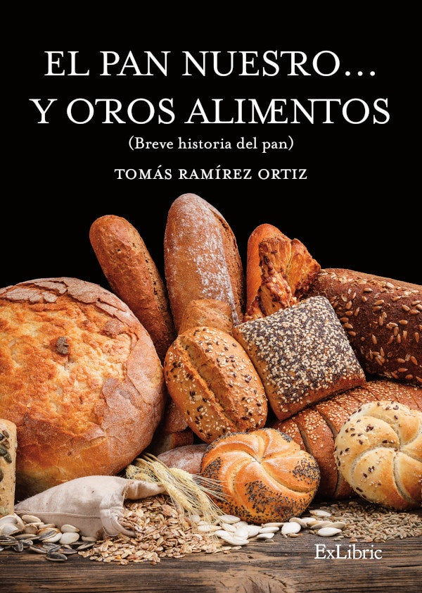 El pan nuestro... y otros alimentos | TomasRamirez Ortiz