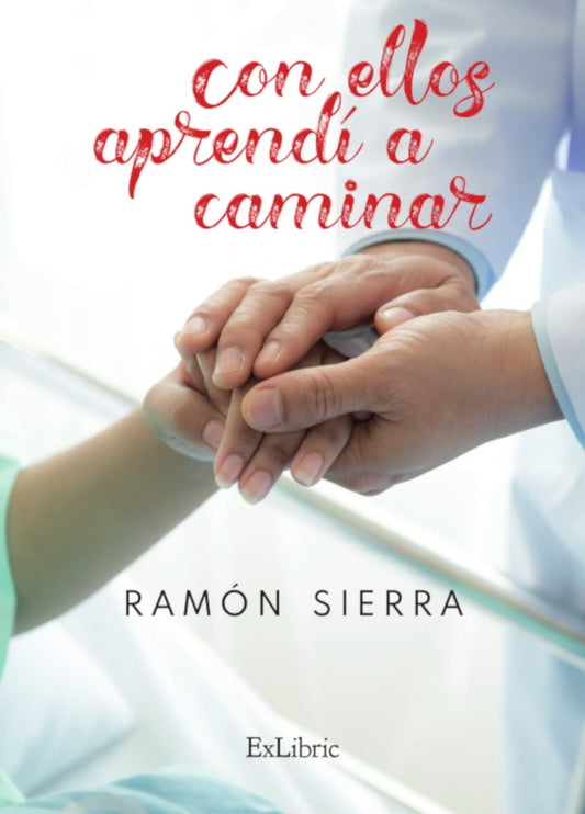 Con ellos aprendi a caminar | RamonSierra Corcoles