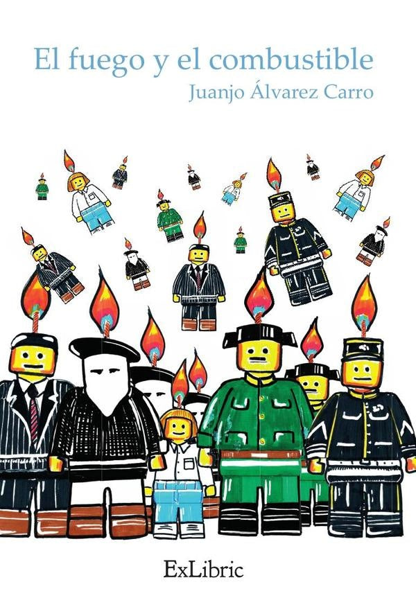 El fuego y el combustible | JuanJosealvarez Carro