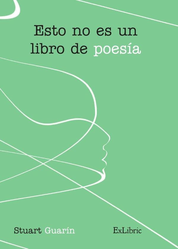 Esto no es un libro de poesia | Stuart Guarin