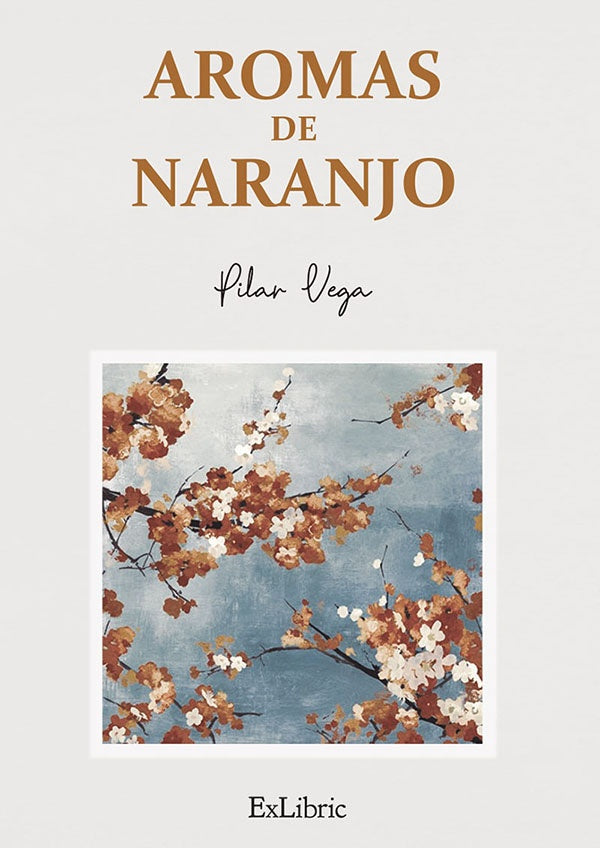 Aromas de Naranjo | Pilar Vega