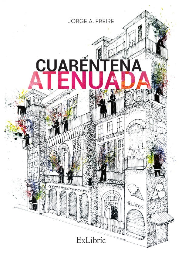 Cuarentena atenuada | JorgeA. Freire