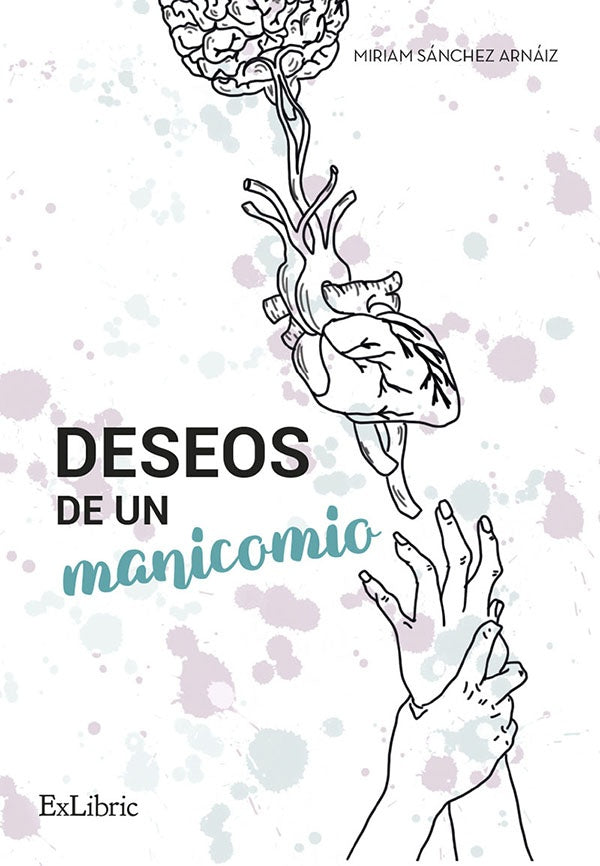 Deseos de un manicomio | MiriamSanchez Arnaiz