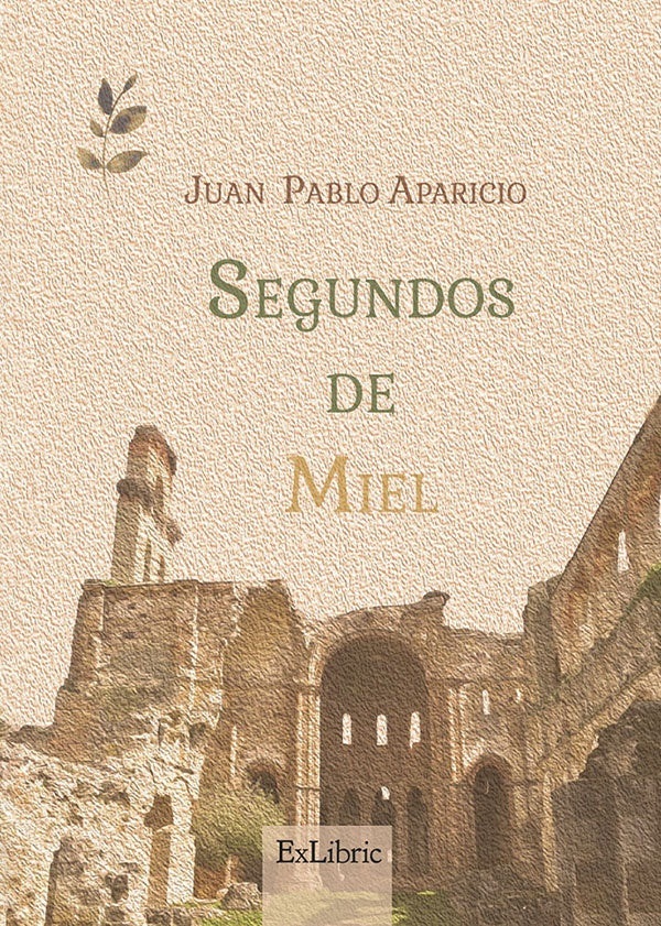 Segundos de miel | JuanPabloAparicio Campillo