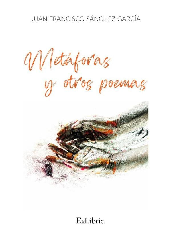 Metaforas y otros poemas | JuanFranciscoSanchez Garcia