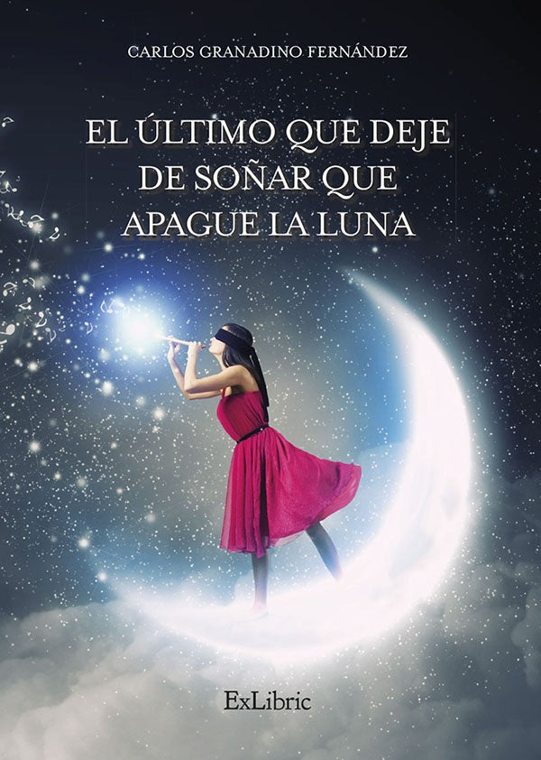 El ultimo que deje de so?ar que apague la luna | CarlosGranadino Fernandez