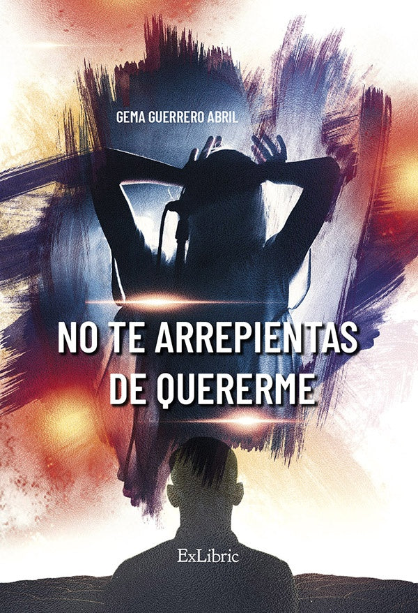No te arrepientas de quererme | GemaGuerrero Abril