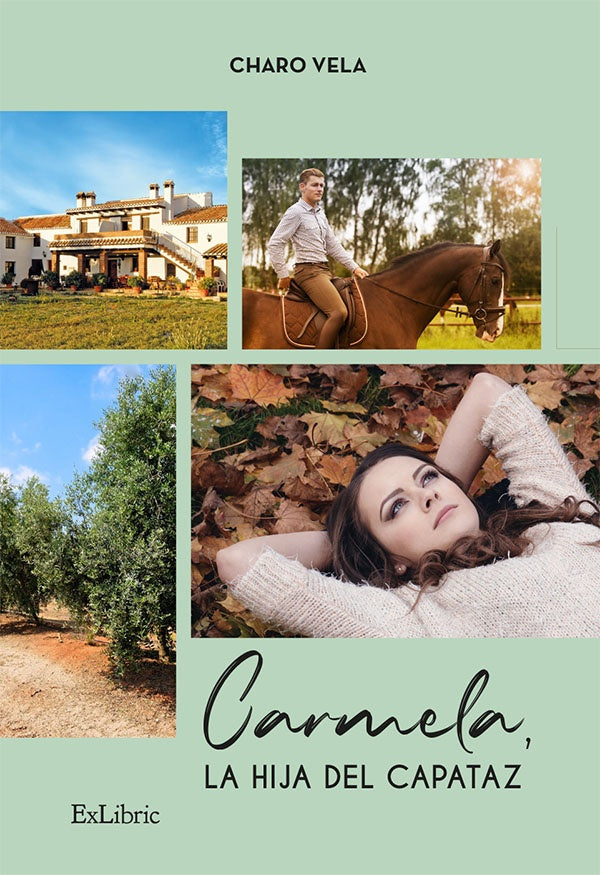 Carmela, la hija del capataz | Charo Vela