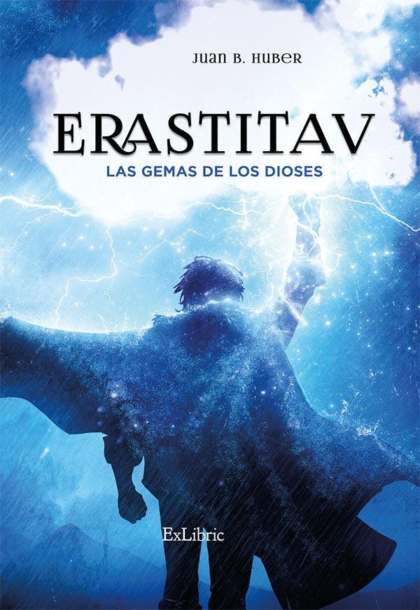 Erastitav. Las gemas de los dioses | JuanB. Huber