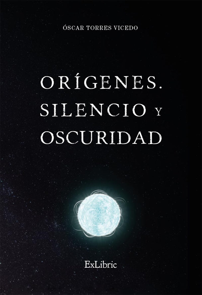 Origenes. Silencio y oscuridad | oscarTorres Vicedo
