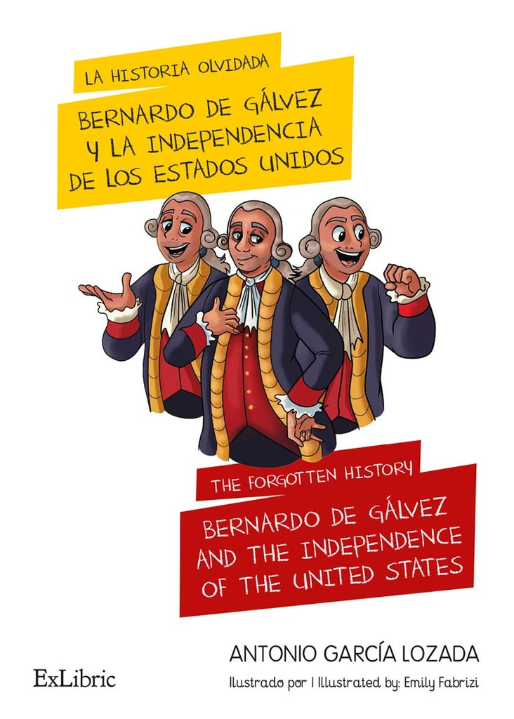 La historia olvidada: Bernardo de Galvez y la independencia de los Estados Unidos | AntonioGarcia Lozada