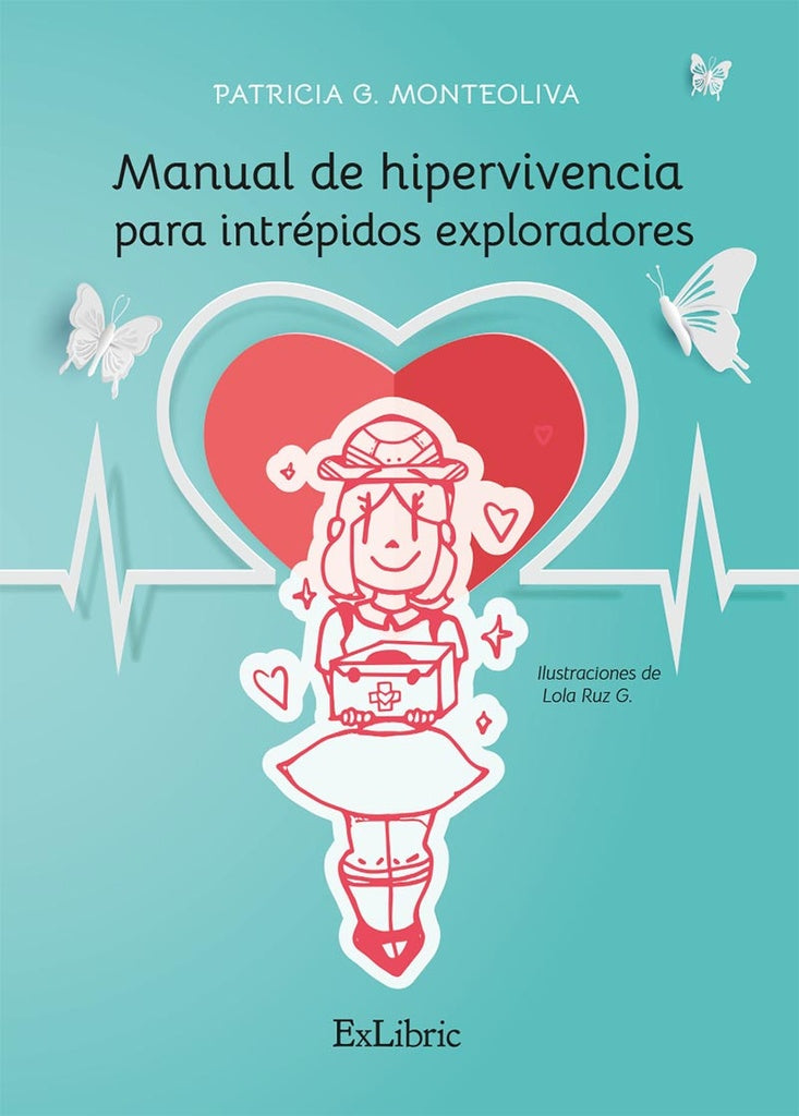 Manual de hipervivencia para intrepidos exploradores | PatriciaG. Monteoliva