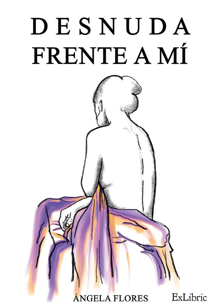 Desnuda frente a mi | angela Flores