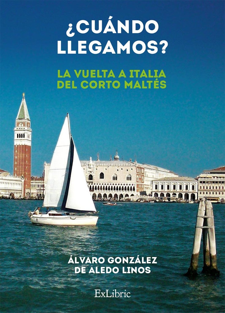 ?Cuando llegamos? (La vuelta a Italia del Corto Maltes) | alvaroGonzalezdeAledo Linos