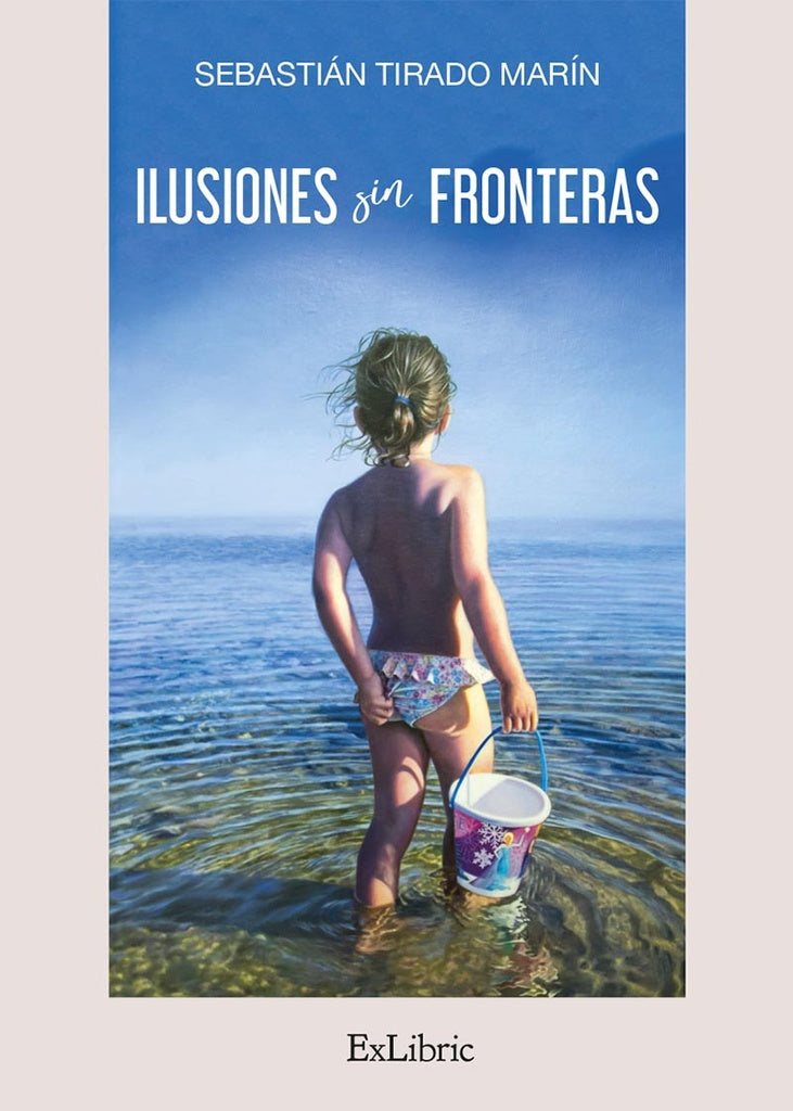 Ilusiones sin fronteras | SebastianTirado Marin