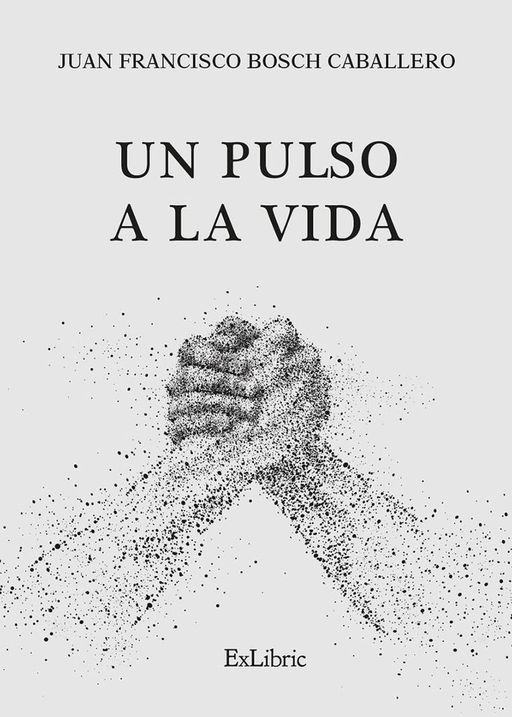 Un pulso a la vida | JuanFranciscoBosch Caballero