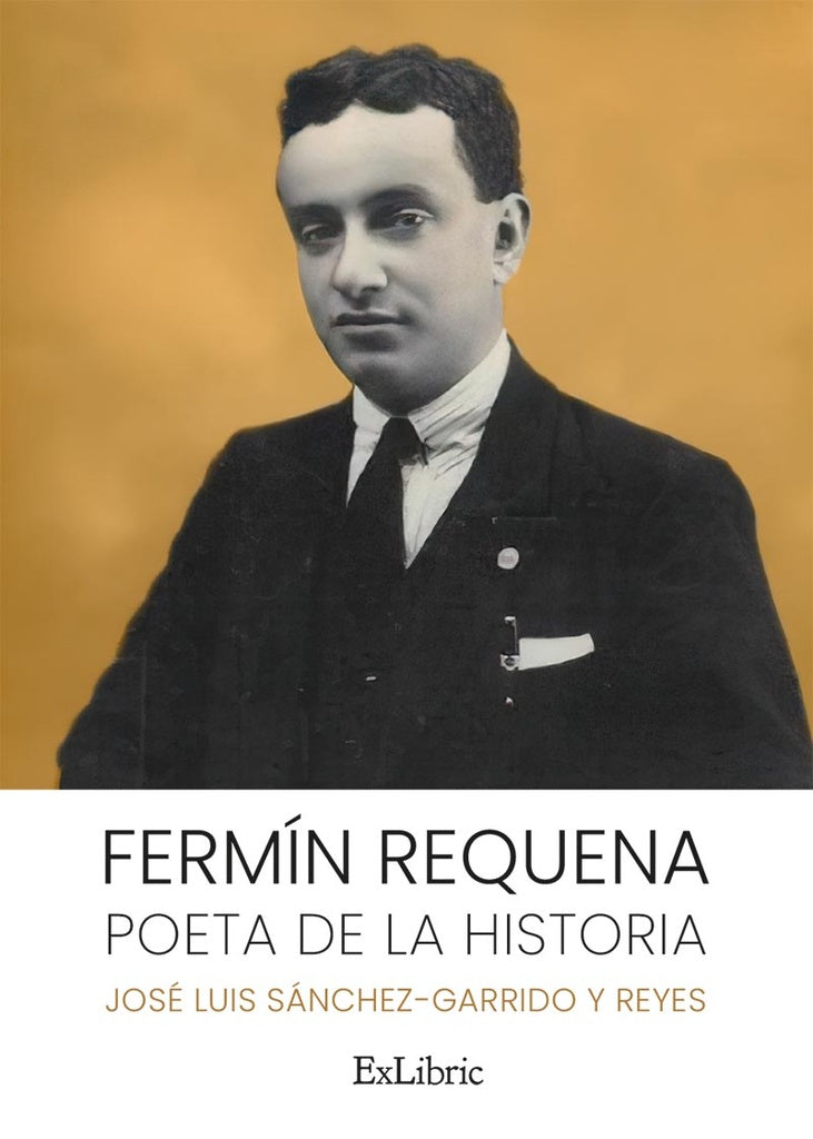 Fermin Requena. Poeta de la historia | JoseLuisSanchez-Garridoy Reyes