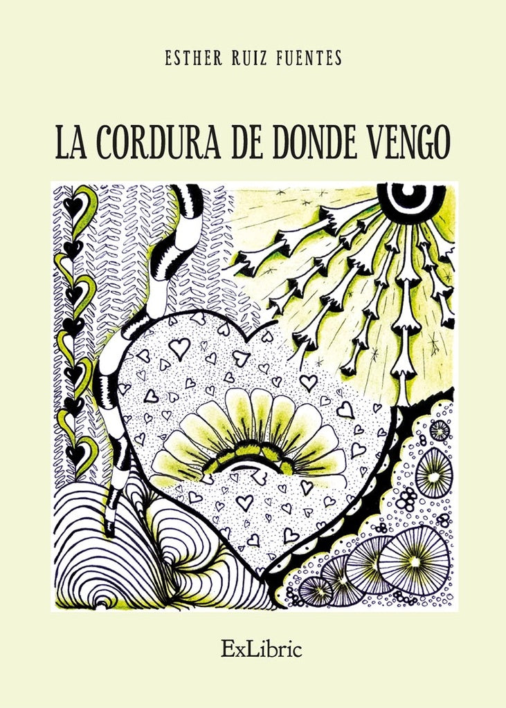 La cordura de donde vengo | EstherRuiz Fuentes