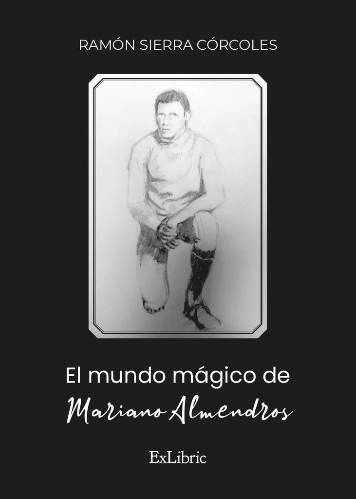 El mundo magico de Mariano Almendros | RamonSierra Corcoles