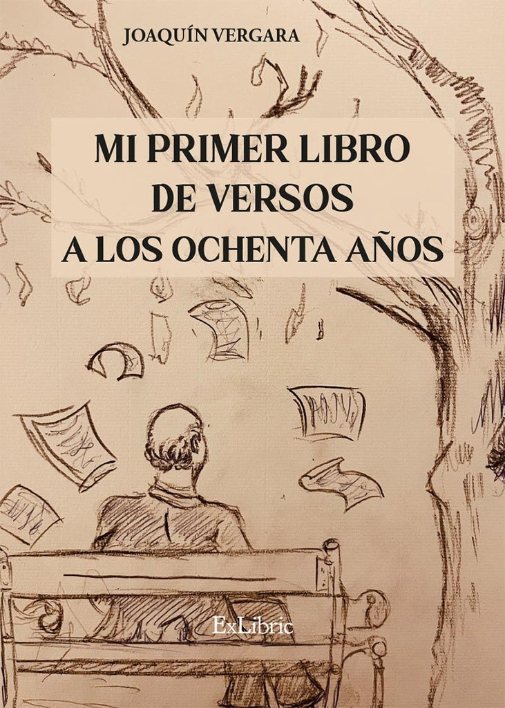 Mi primer libro de versos a los ochenta a?os | Joaquin Vergara