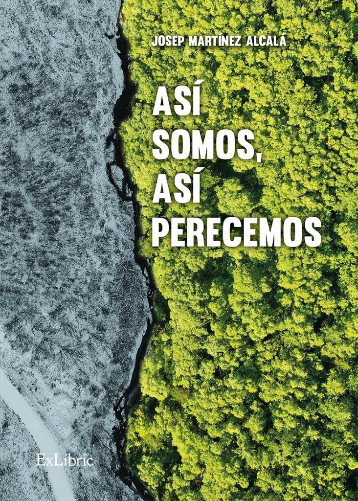 Asi somos, asi perecemos | JosepMartinez Alcala