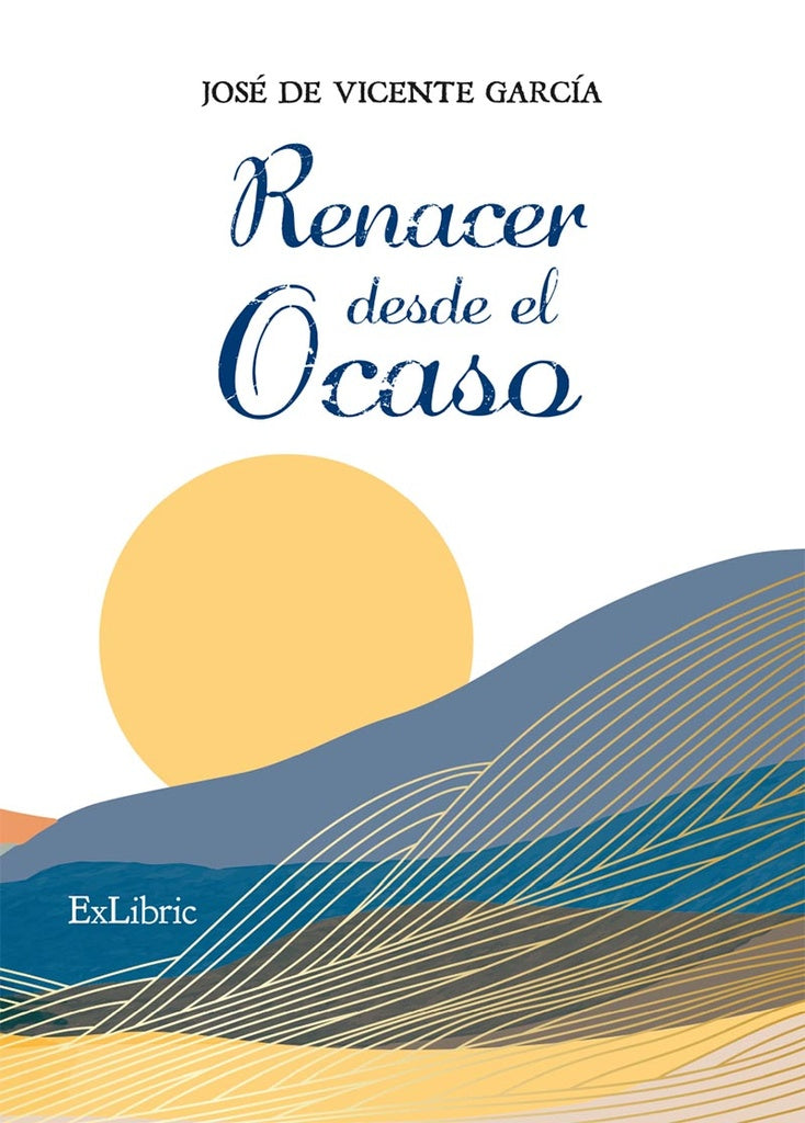 Renacer desde el ocaso | JosedeVicente Garcia