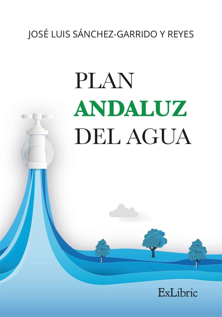 Plan Andaluz del Agua | JoseLuisSanchez-Garridoy Reyes