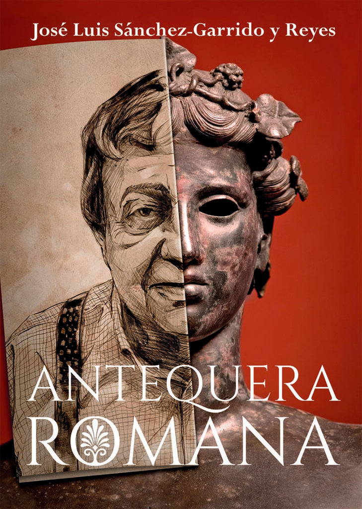 Antequera romana | JoseLuisSanchez-Garridoy Reyes