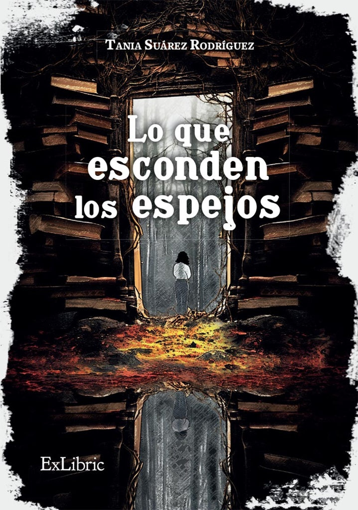 Lo que esconden los espejos | TaniaSuarez Rodriguez