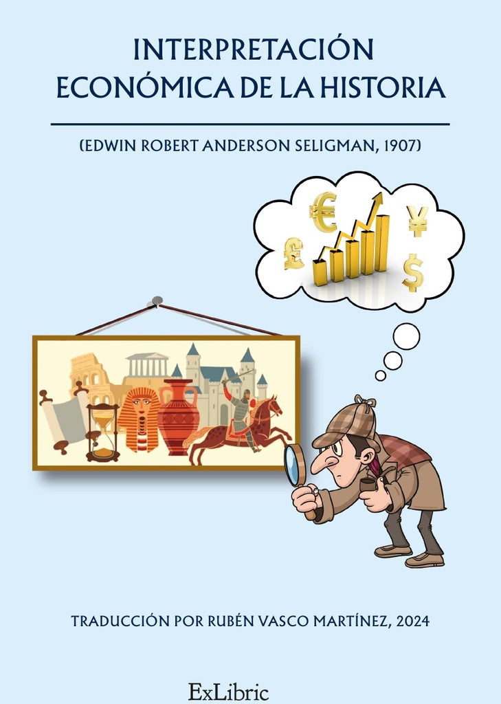 Interpretacion economica de la historia | RubenVasco Martinez