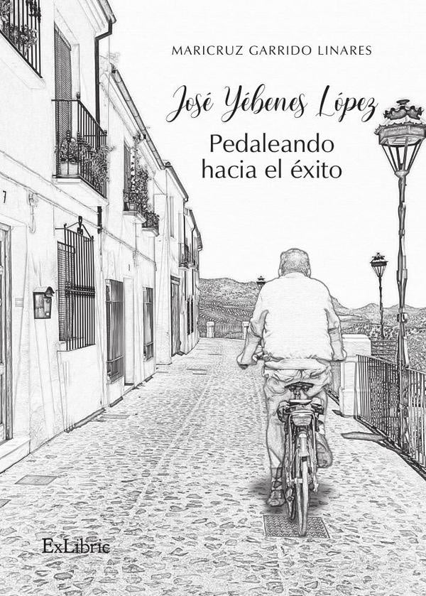 Jose Yebenes Lopez. Pedaleando hacia el exito | MaricruzGarrido Linares