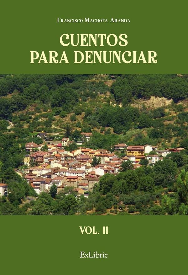 Cuentos para denunciar (vol. II) | FranciscoMachota Aranda