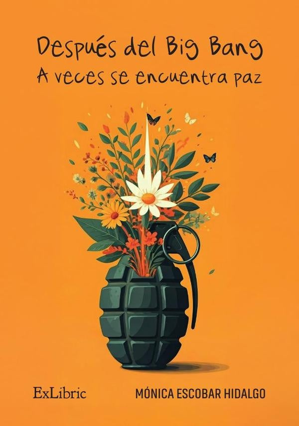 Despues del big bang, a veces se encuentra paz | MonicaEscobar Hidalgo