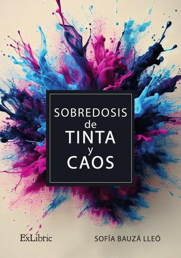 Sobredosis de tinta y caos | SofiaBauza Lleo