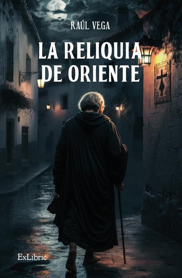 La reliquia de Oriente | Raul Vega