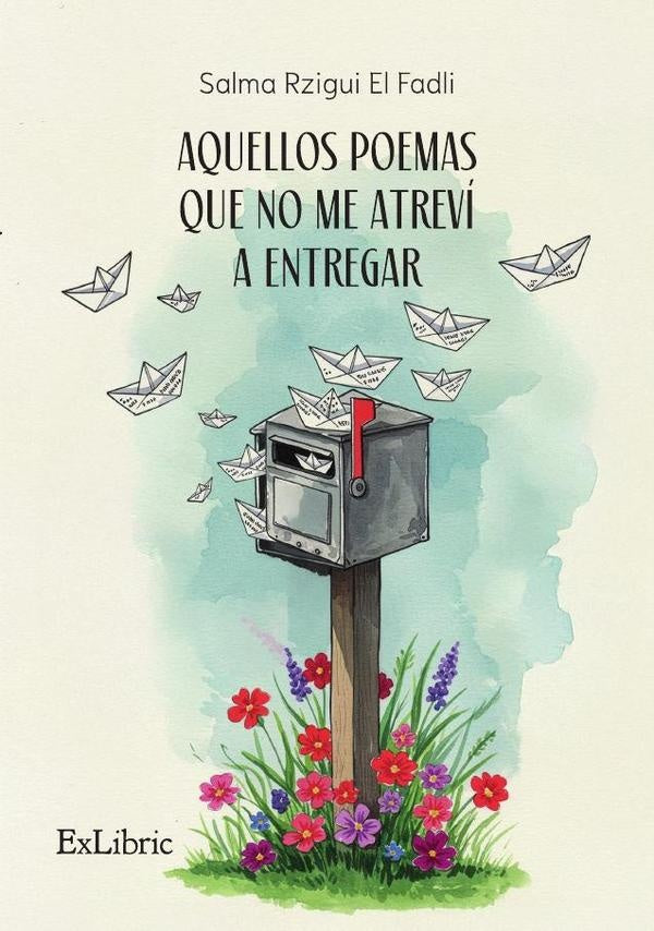 Aquellos poemas que no me atrevi a entregar | SalmaRziguiEl Fadli