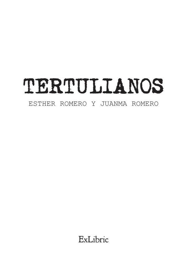Tertulianos | JUANMA ROMERO